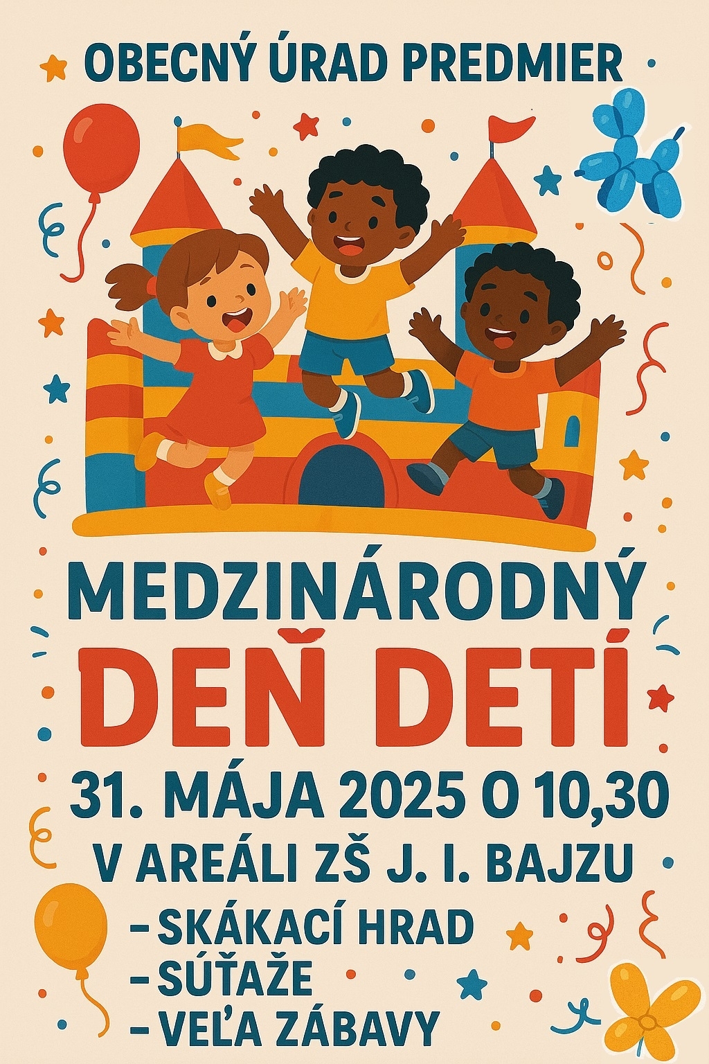 Srdečne Vás pozývame na MDD dňa 31.05.2025 do areálu ZŠ J.I.Bajzu v Predmieri.